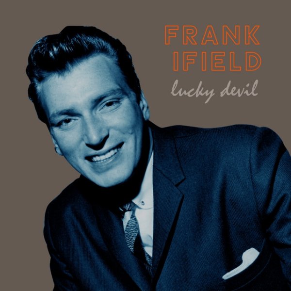 Frank Ifield Lucky Devil, 2024