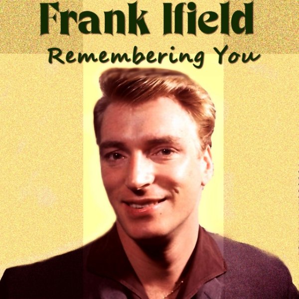 Frank Ifield Remembering You, 2023