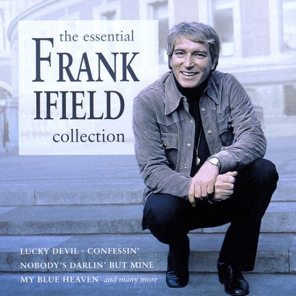 Frank Ifield The Essential Collection, 1997