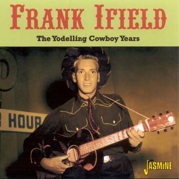 The Yodelling Cowboy Years Album 