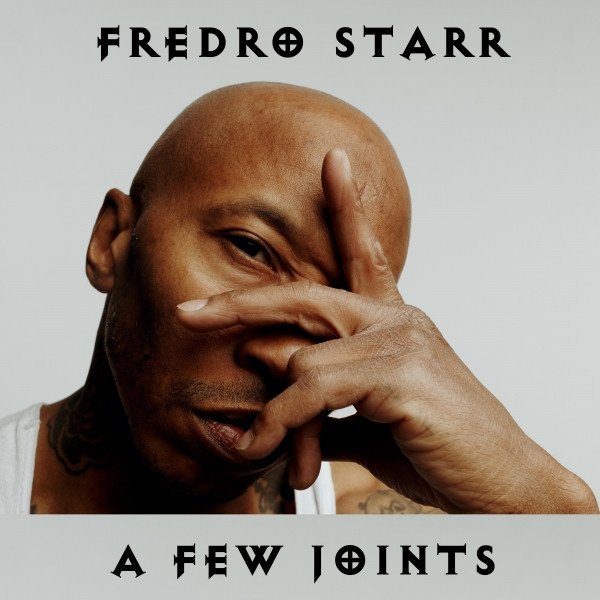 Fredro Starr A Few Joints, 2021