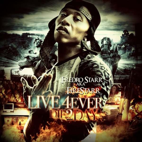 Fredro Starr Live 4ever Die 2day, 2019