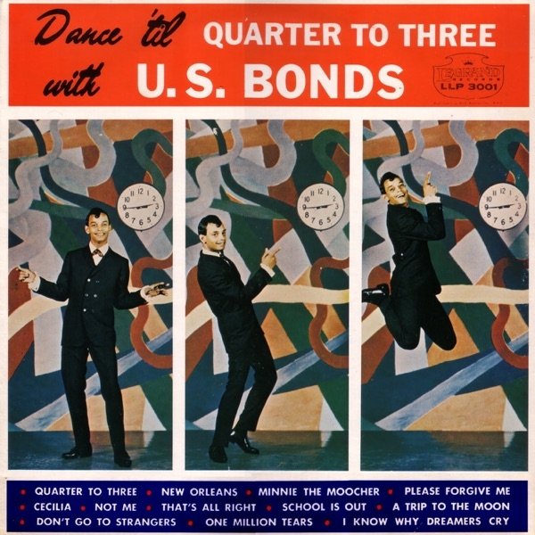 Dance 'Til Quarter To Three with U.S. Bonds - album