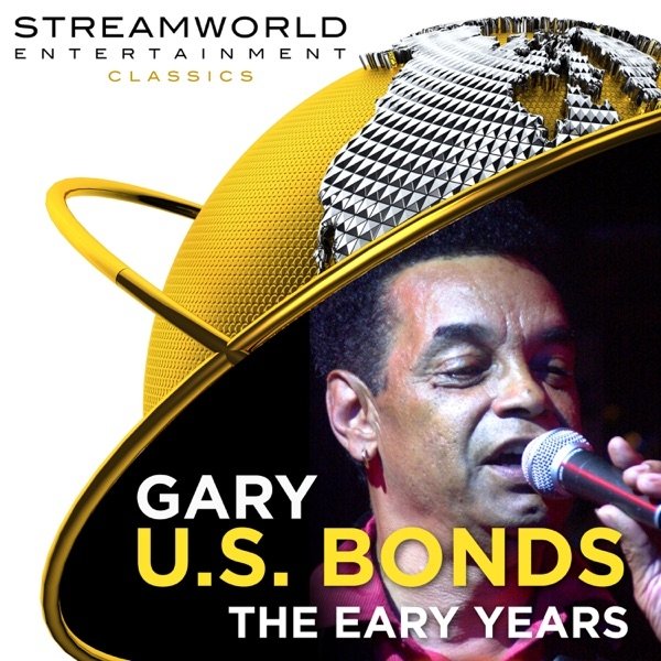 Gary U.S. Bonds the Early Years - album