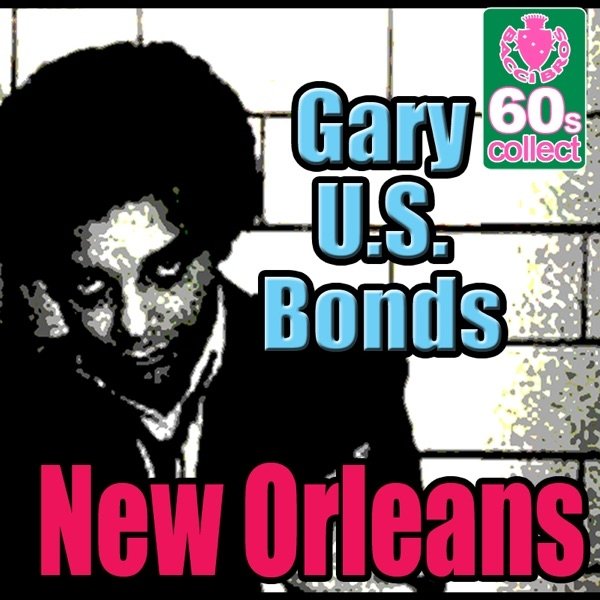 Album Gary "U.S." Bonds - New Orleans