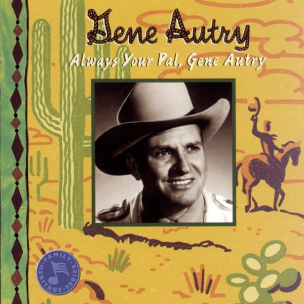 Always Your Pal, Gene Autry Album 