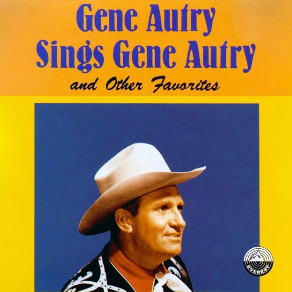 Gene Autry Sings Gene Autry and Other Favorites Album 