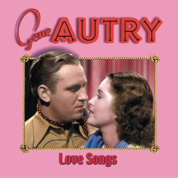 Gene Autry Love Songs, 1999