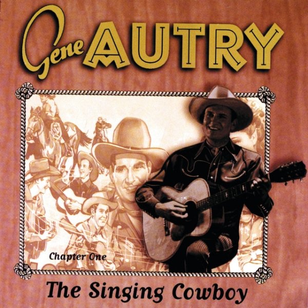 The Singing Cowboy: Chapter One Album 