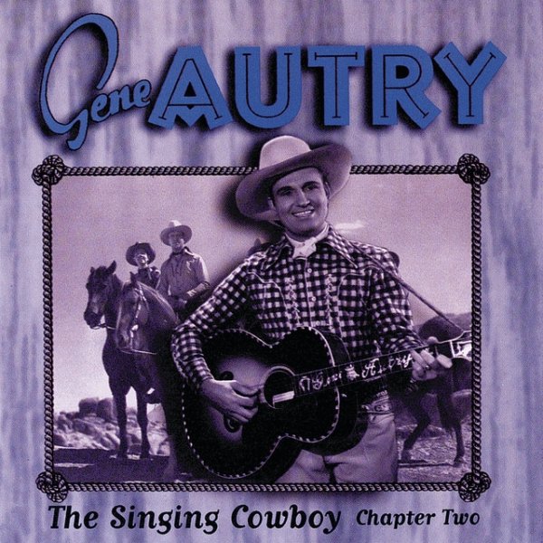 The Singing Cowboy: Chapter Two Album 