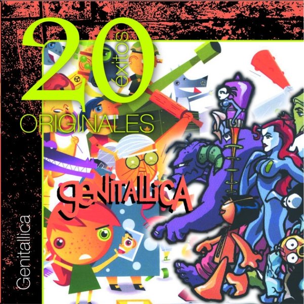 Genitallica Originales - 20 Exitos, 2000