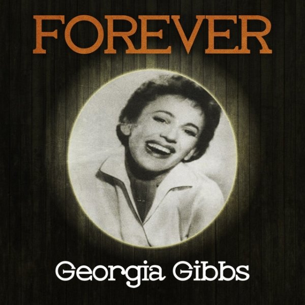 Forever Georgia Gibbs Album 