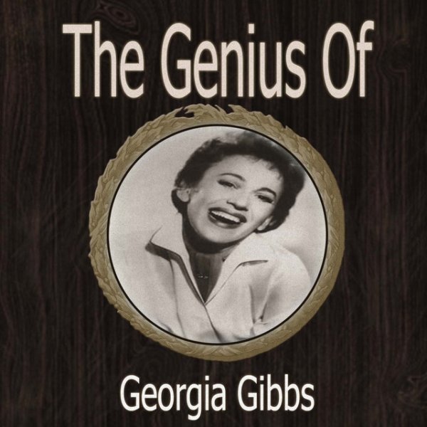 The Genius of Georgia Gibbs Album 