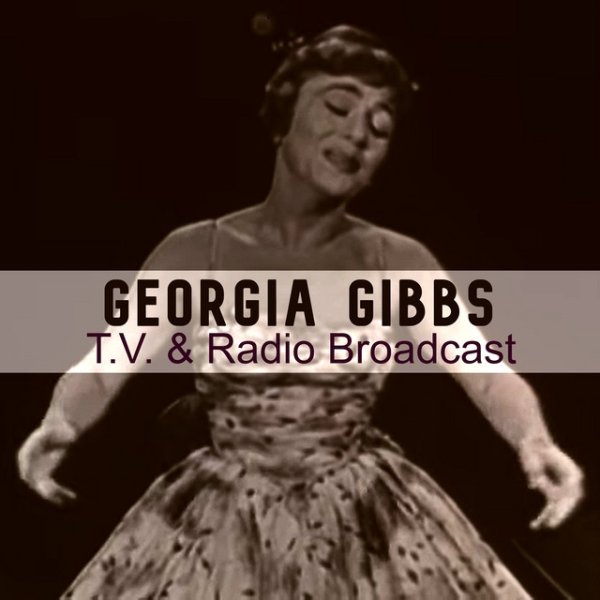 Georgia Gibbs T.V. & Radio Broadcast, 2021