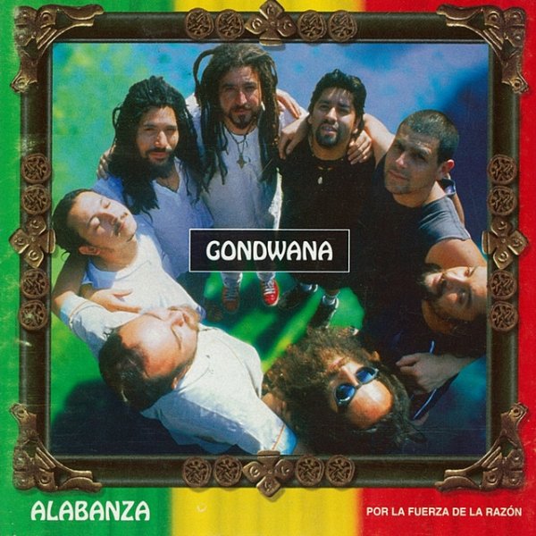 Gondwana Alabanza Por La Fuerza De La Razón, 2015