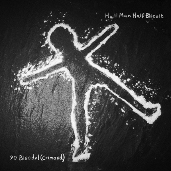 Album Half Man Half Biscuit - 90 Bisodol (Crimond)