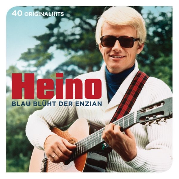 Heino Blau blüht der Enzian - 40 Originalhits, 2013