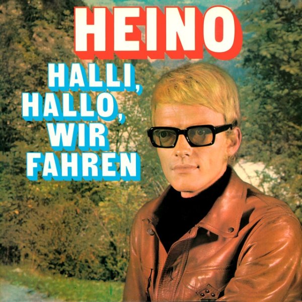 Halli, Hallo wir fahren - album