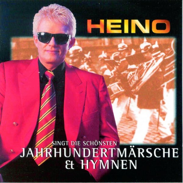 Heino Singt die schönsten Jahrhundertmärsche & Hymnen, 1999