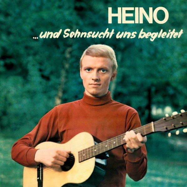 Heino ...und Sehnsucht uns begleitet, 1968