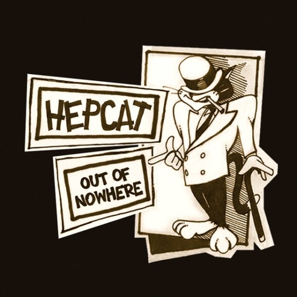 Hepcat Out Of Nowhere, 2004