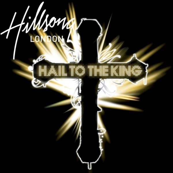 Hillsong London Hail to the King, 2008