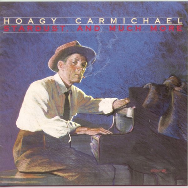 Hoagy Carmichael Stardust & Much More, 1989