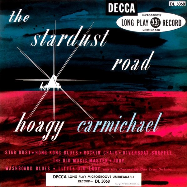 Hoagy Carmichael The Stardust Road, 1947