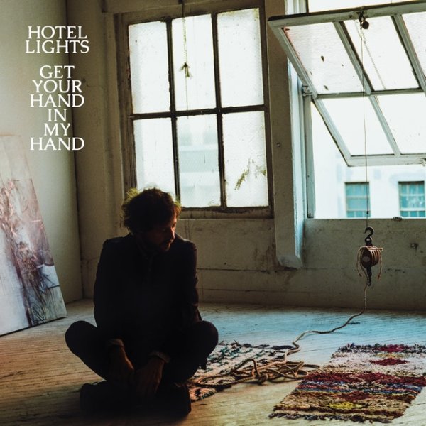 Album Hotel Lights - Get Your Hand in My Hand