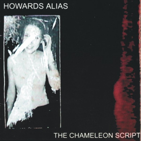 Album Howards Alias - The Chameleon Script