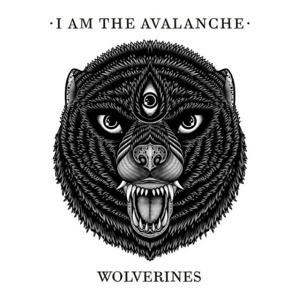 I Am The Avalanche Wolverines, 2014