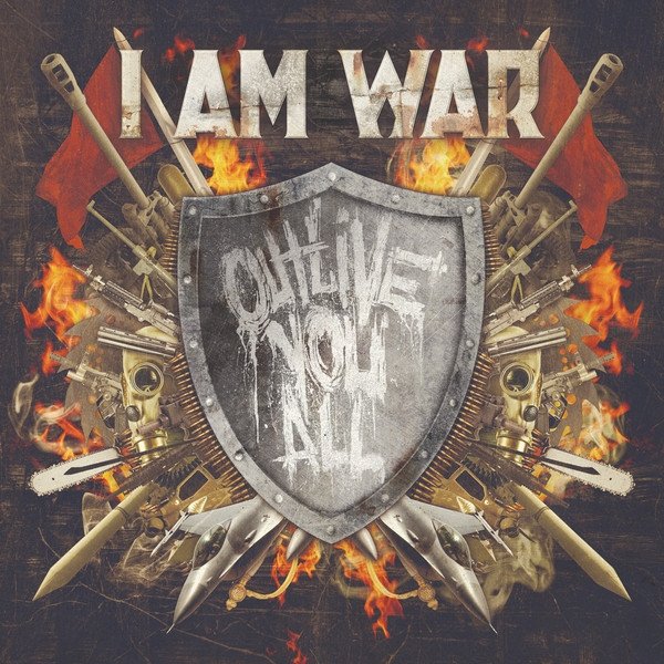 Album I Am War - Outlive You All