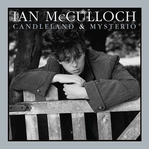 Album Ian McCulloch - Candleland & Mysterio