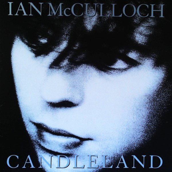 Ian McCulloch Candleland, 1989