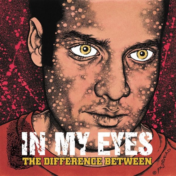 In My Eyes The Difference Between, 1998