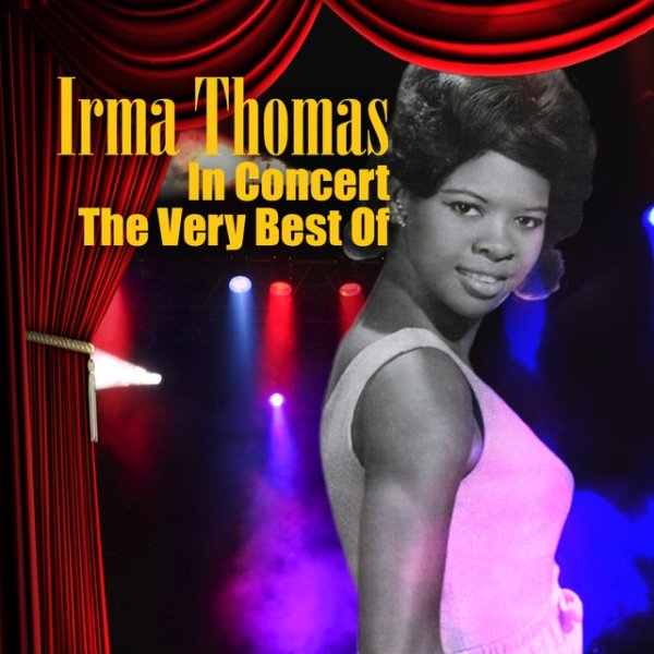 Album Irma Thomas - In Concert - The Very Best Of