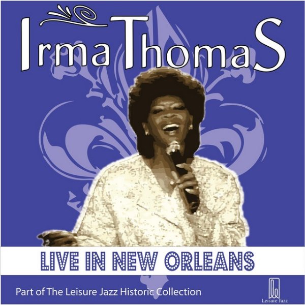 Irma Thomas Live in New Orleans, 2015