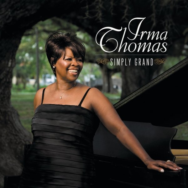 Irma Thomas Simply Grand, 2008