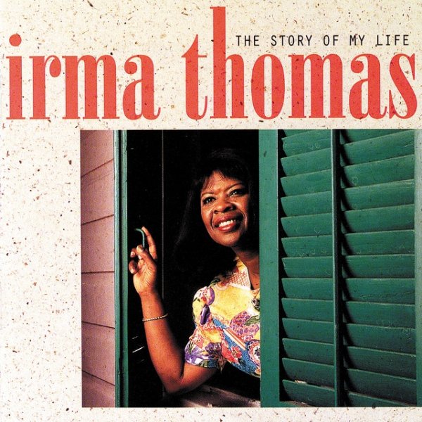 Irma Thomas The Story Of My Life, 1997