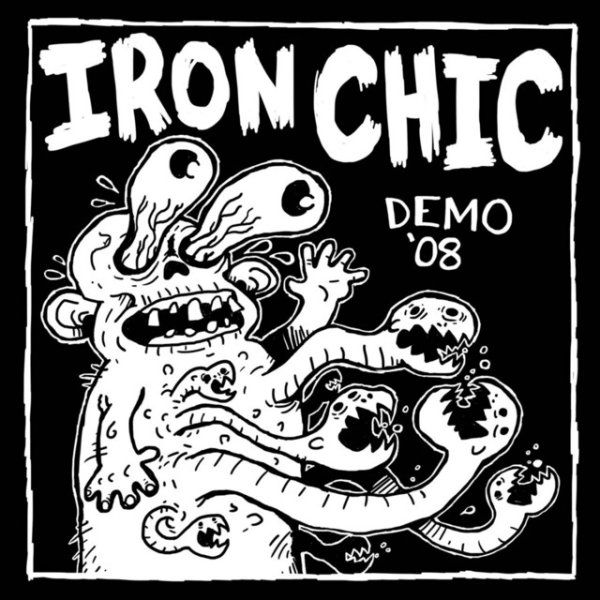 Iron Chic Demo '08, 2008