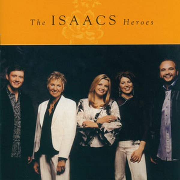 Isaacs Heroes, 2004