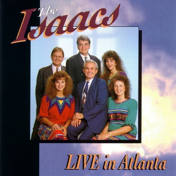 Isaacs Live In Atlanta, 1992