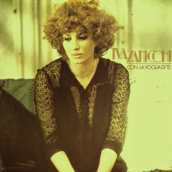 Iva Zanicchi Con la voglia di te, 1978