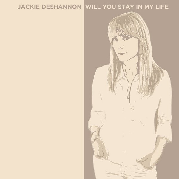 Jackie DeShannon Stay In My Life, 2006