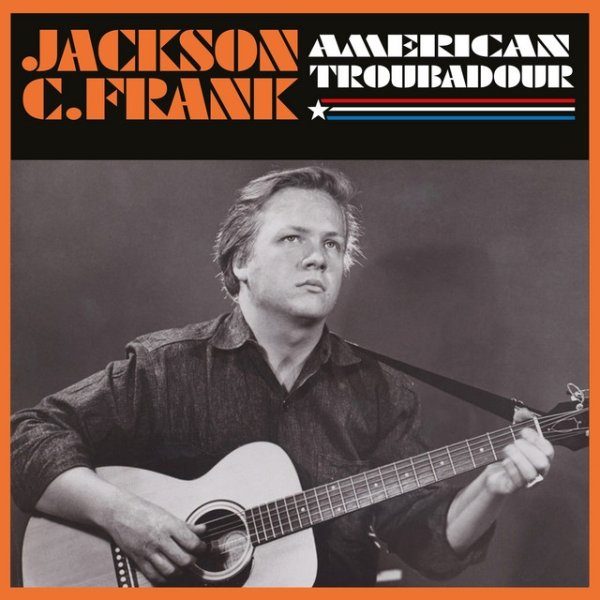 Jackson C. Frank American Troubadour, 2019