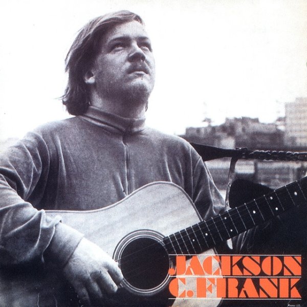 Jackson C. Frank Jackson C. Frank (2001 - Remaster), 2001