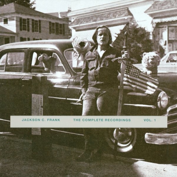 Jackson C. Frank The Complete Recordings Vol. 1, 2015