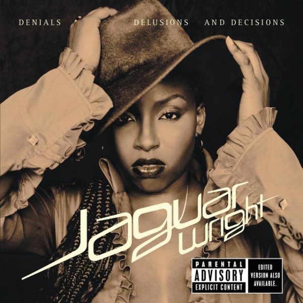 Album Jaguar Wright - Denials Delusions And Decisions