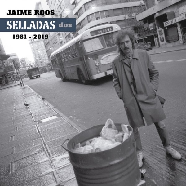 Jaime Roos Selladas Dos (1981-2019), 2022