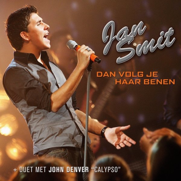 Album Jan Smit - Dan Volg Je Haar Benen